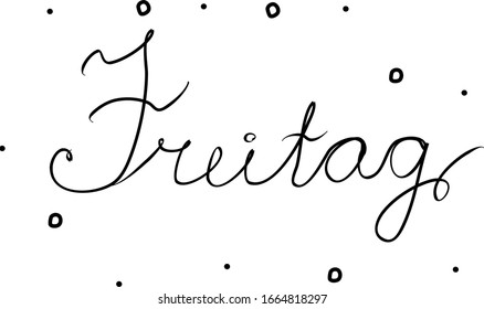 Freitag phrase handwritten with a calligraphy brush. Friday in german. Modern brush calligraphy. Isolated word black