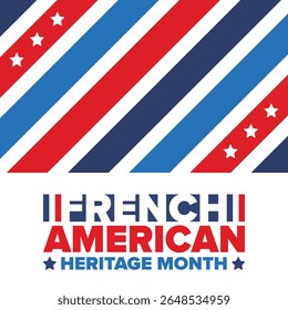 French American Heritage Month. France and United States flag. French blue color. Happy holiday celebrate in July. Culture month. Patriotic design. Poster, card, banner, template. Vector illustration