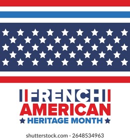 French American Heritage Month. France and United States flag. French blue color. Happy holiday celebrate in July. Culture month. Patriotic design. Poster, card, banner, template. Vector illustration