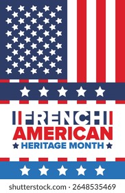 French American Heritage Month. France and United States flag. French blue color. Happy holiday celebrate in July. Culture month. Patriotic design. Poster, card, banner, template. Vector illustration