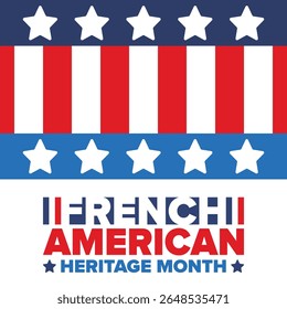 French American Heritage Month. France and United States flag. French blue color. Happy holiday celebrate in July. Culture month. Patriotic design. Poster, card, banner, template. Vector illustration