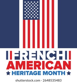 French American Heritage Month. France and United States flag. French blue color. Happy holiday celebrate in July. Culture month. Patriotic design. Poster, card, banner, template. Vector illustration