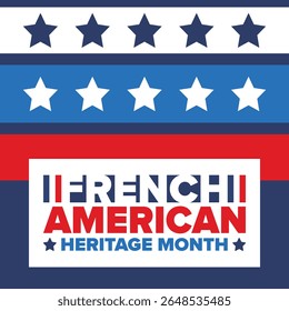French American Heritage Month. France and United States flag. French blue color. Happy holiday celebrate in July. Culture month. Patriotic design. Poster, card, banner, template. Vector illustration
