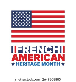 French American Heritage Month. France and United States flag. French blue color. Happy holiday celebrate in July. Culture month. Patriotic design. Poster, card, banner, template. Vector illustration