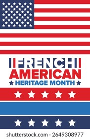 French American Heritage Month. France and United States flag. French blue color. Happy holiday celebrate in July. Culture month. Patriotic design. Poster, card, banner, template. Vector illustration