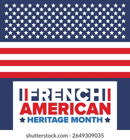 French American Heritage Month. France and United States flag. French blue color. Happy holiday celebrate in July. Culture month. Patriotic design. Poster, card, banner, template. Vector illustration