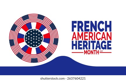 French American Heritage Month.  July Cultural Celebration Background for Banners, Cards, and Social Media