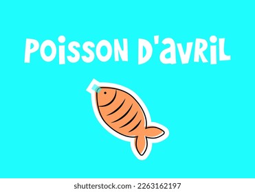 French April Fool's Day. Poisson d'avril. Design with one fish for greeting card, poster and banner. Vector illustration