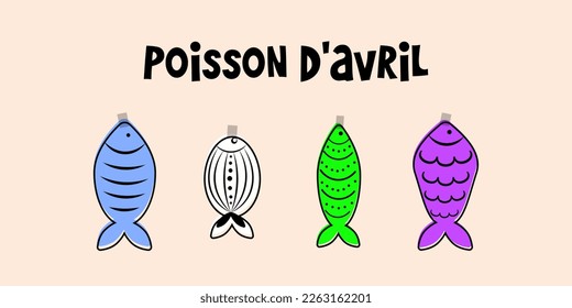 French April Fool's Day. Poisson d'avril. Design for greeting card, poster and banner. Vector illustration