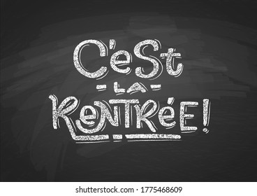 French Back to School text drawing by white chalk on black Chalkboard. Education vector illustration banner. Translation: Welcome Back to School.
