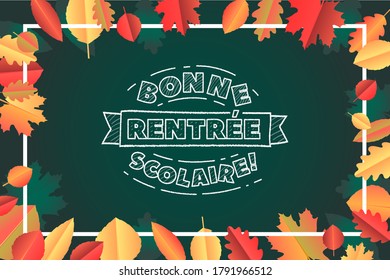 French Back to School dibujando con tiza blanca en Green Chalkboard . El otoño deja un cartel de ilustración de vector educativo. Traducción: Bienvenido de vuelta a la escuela