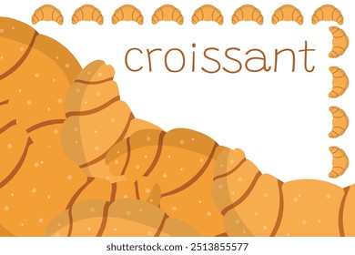 Anuncio de cruasán de pan francés. Marco de la tienda de panadería. Póster de la frontera de alimentos del croissant del bollo francés