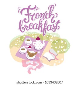 French Breakfast hand-drawn lettering and illustration. Breakfast picnic for two in the Park on the grass, coffee pot, coffee cups, croissant, jam, book.