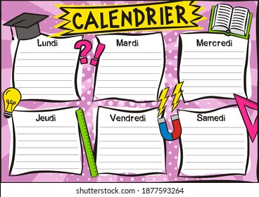 Plantilla francesa brillante de un horario escolar de 6 días de la semana para estudiantes. En blanco para una lista de materias escolares para Francia. Ilustración vectorial en estilos de parte. Traducción: Horario
