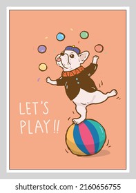 french bulldog Circus dog performing a circus show.Fun with juggling with balls and ball balancing act. poster, postcard and cover design	