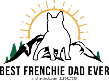 French bulldog dog owner frenchie pet lover EPS sunset art nature theme for DAD dog owner