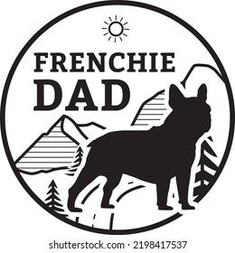 French bulldog dog owner frenchie pet lover EPS CUTE POLY ART for DAD