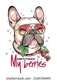 French Bulldog with a sprig of strawberries. Don't touch my berries illustration. Stylish image for printing on any surface