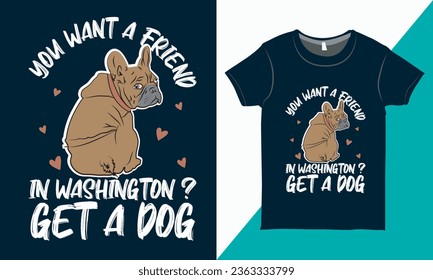 French Bulldog T-Shirt Graphic, Vintage Dog Quote T-Shirt Layout for Print, Dog T-Shirt Design Vector.