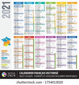 French calendar 2021 with school holidays, names of the saints of the day, lunar cycles. Texts 100% vectorized. Multi layers vector. Elements and colors easy to adapt and customize