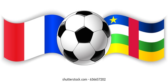 French and Central African wavy flags with football ball. France combined with Central African Republic isolated on white. Football match or international sport competition concept.