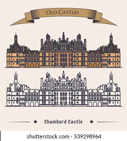 French Chateau Chambord castle building. Architecture or medieval palace at France, old fortress or retro mansion exterior view. Baroque heraldic monument and historical book logo, citadel banner