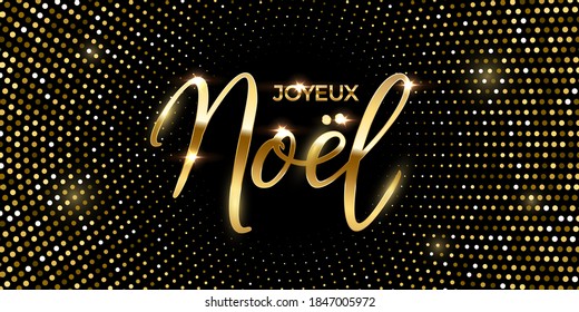 French Christmas luxury design card template with halftone background. Shining with sparkles Joyeux Noel text and dots pattern. Greeting festive vector illustration. Merry holiday gold poster design.