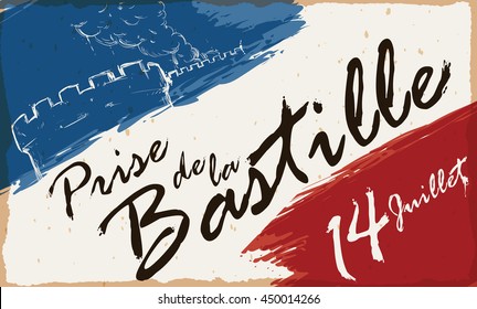 French colors brushstrokes and reminder date  greeting message (in French)   draw the Storming the Bastille fortress 