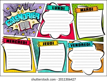 French Comic template of a school schedule for 5 days of the week. Cartoon Blank for a list of school subjects. Transaltion: Timetable, Monday, Tuesday, Wednesday, Thursday, Friday. Vector popart