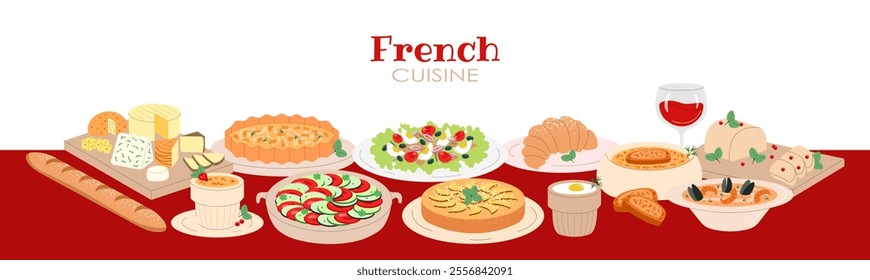 French cuisine. Dishes and food. Ratatouille, foie gras, bouillabaisse, tarte tatin, creme brulee, salad nicoise, baguette, croissant, onion soup, egg cocotte, quiche lorraine, cheese. Banner, poster