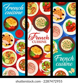 French cuisine food banners. Glazed roast pork, vegetable stew ratatouille and potato gratin Dauphinois, lamb and ham stew, beef stew Pot au Feu and chicken fricassee , beef tenderloin, lamb cutlets