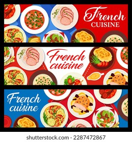 French cuisine food horizontal banners. Vegetable stew ratatouille, gratin Dauphinois, lamb and ham stew, glazed roast pork, beef stew Pot au Feu and chicken fricassee, lamb cutlets, beef tenderloin