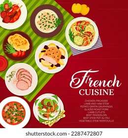 French cuisine food menu cover page. Beef tenderloin, potato gratin Dauphinois and vegetable stew ratatouille, lamb cutlets, beef stew Pot au Feu and lamb and ham stew, chicken fricassee, roast pork