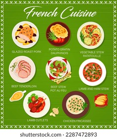 French cuisine menu page template. Glazed roast pork, lamb cutlets, lamb and ham stew, chicken fricassee, potato gratin Dauphinois and beef stew Pot au Feu, vegetable stew ratatouille, beef tenderloin