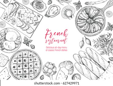 French cuisine top view frame. A set of classic French dishes with bakery, poached eggs, pissaladier, ratatouille, oysters, cheese. Food menu design template. Hand drawn sketch vector illustration.