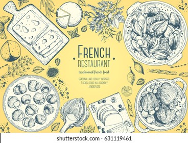 French cuisine top view frame. A set of classic French dishes with beef bourguignon, mussels, escargot, foie gras, cheese, artichoke . Food menu design template. Hand drawn sketch vector illustration.