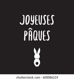 French Easter greeting card Joyeuses Paques with rabbit and hand drawn lettering. Vintage poster, holiday background, vector illustration.