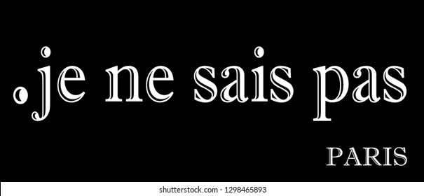 French fashion slogan print. (I do not know)