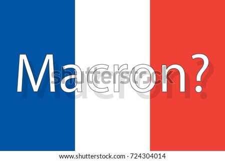 The French flag with the inscription Macron
