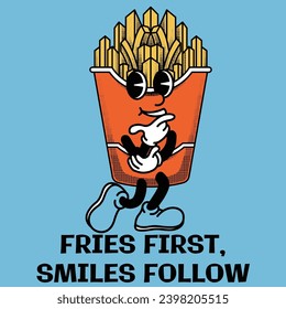 French Fries Character Design With Slogan Fries first, smiles follow