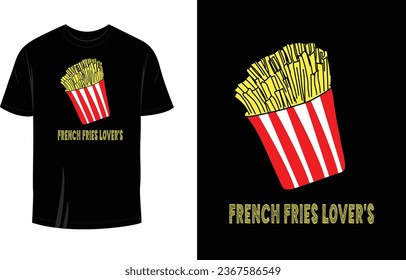 French Fries Lover's Awesome T Shirt Design Vector