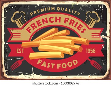 French fries retro tin sign design for fast food restaurant. Fried crispy potatoes vintage advertising. Vector illustration.