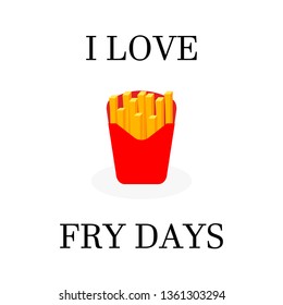 french fries vector icon with slogan i love fridays. vector illustration for t-shirt print,poster,wallpaper.
