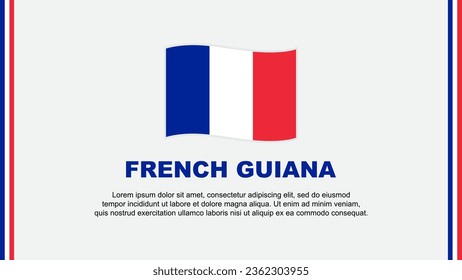 French Guiana Flag Abstract Background Design Template. French Guiana Independence Day Banner Social Media Vector Illustration. Cartoon
