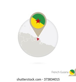 French Guiana map and flag in circle. Map of French Guiana, French Guiana flag pin. Map of French Guiana in the style of the globe. Vector Illustration.