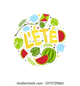 French hand drawn Summer emblem with watermelon, kite and jungle. Round Logo for postcard, poster or banner. Vector illustration in doodle style isolated on white background. Translation: Summer