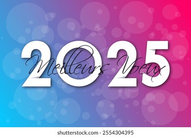 French Happy new year - best wishes 2025 with colorful number. Perfect vector for poster banner greeting and new year 2025 celebration.