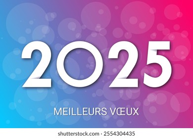 French Happy new year - best wishes 2025 with colorful number. Perfect vector for poster banner greeting and new year 2025 celebration.