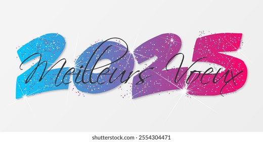 French Happy new year - best wishes 2025 with colorful number. Perfect vector for poster banner greeting and new year 2025 celebration.