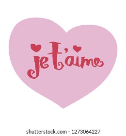 French inscription - I love you. Color calligraphy, suitable for Valentine's Day, and for love letters.Can be used in social networks, for articles, publications, cards, print, poster, sticker.